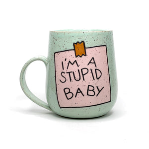 Stupid Baby Mug 1